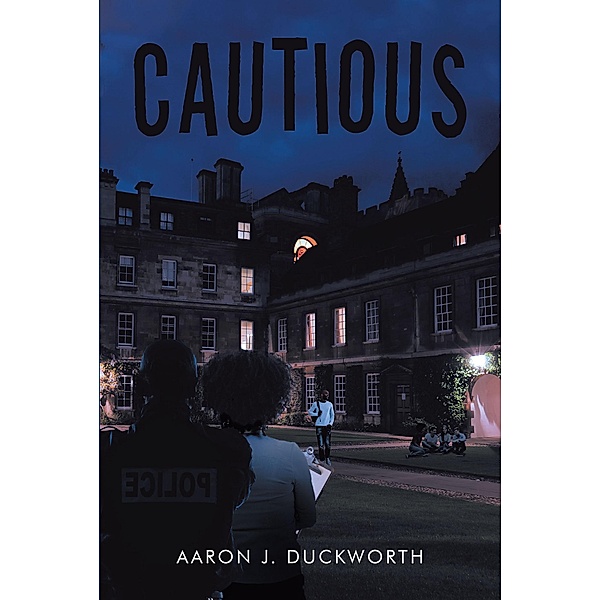 Cautious, Aaron J. Duckworth