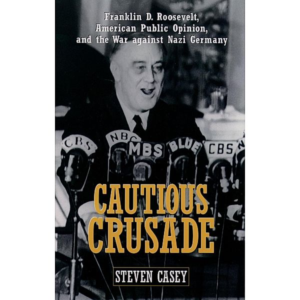 Cautious Crusade, Steven Casey