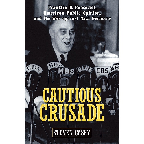 Cautious Crusade, Steven Casey