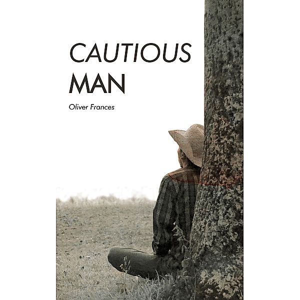 Cautious Man, Oliver Frances