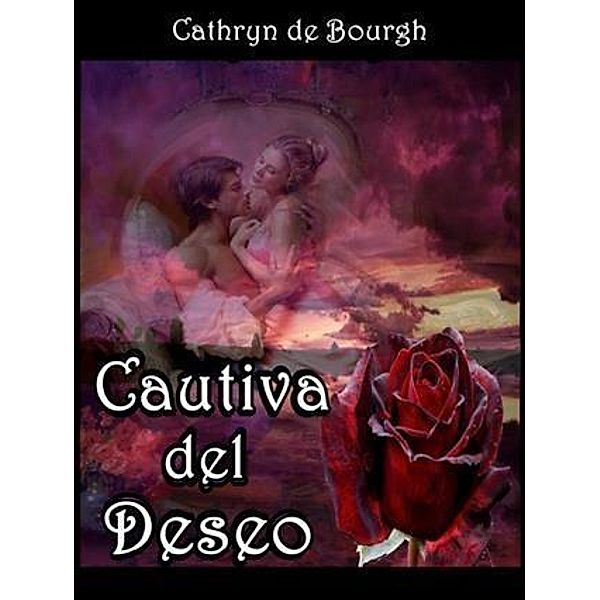 Cautiva del deseo, Cathryn de Bourgh