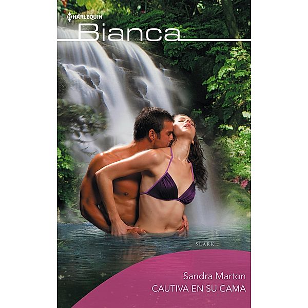 Cautiva en su cama / Bianca, Sandra Marton