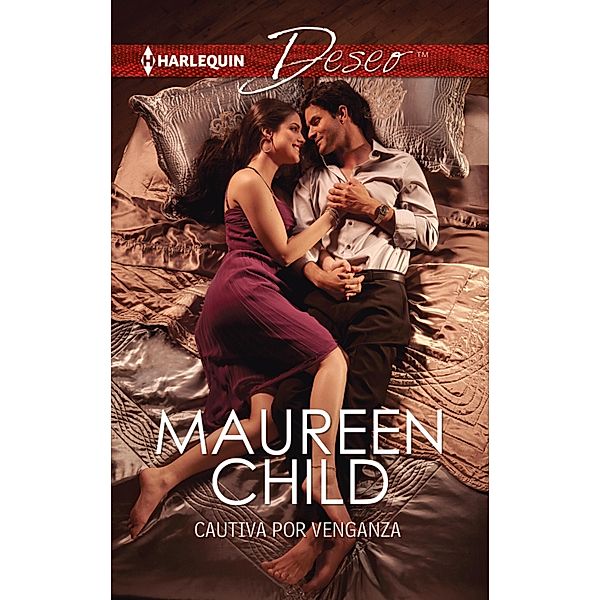 Cautiva por venganza / Deseo, Maureen Child