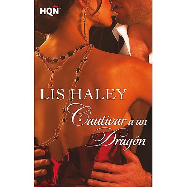 Cautivar a un dragón / HQÑ, Lis Haley