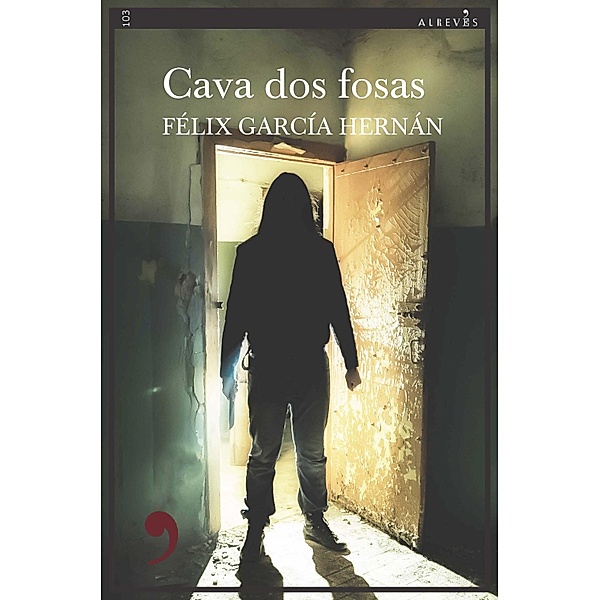 Cava dos fosas / Narrativa Bd.103, Félix García Hernán