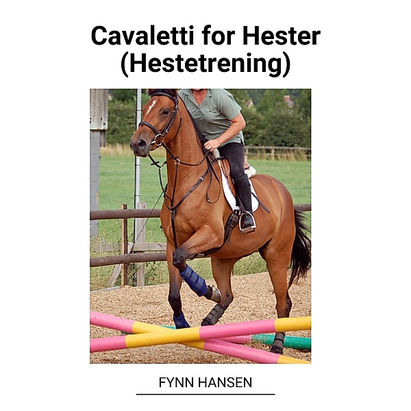 Cavaletti for Hester (Hestetrening), Fynn Hansen