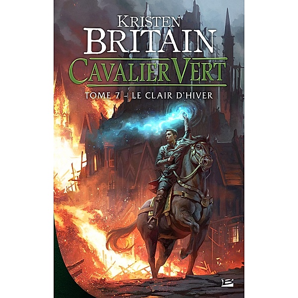 Cavalier Vert, T7 : Le Clair d'hiver / Cavalier Vert Bd.7, Kristen Britain