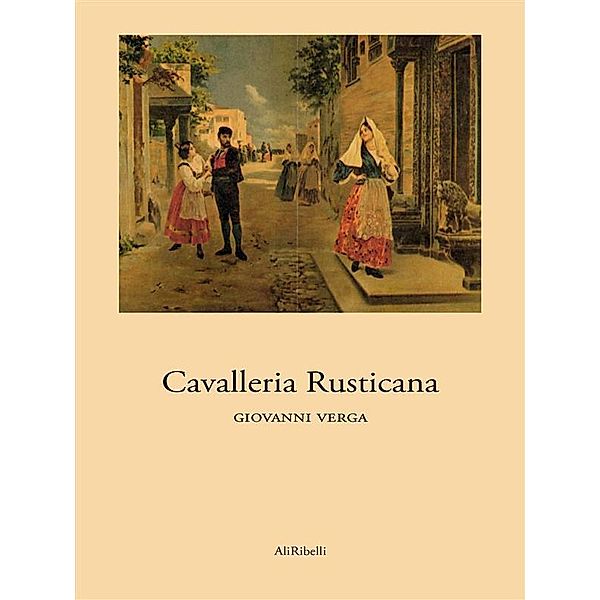 Cavalleria Rusticana, Giovanni Verga