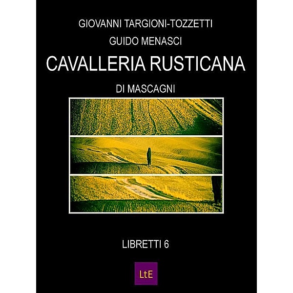 Cavalleria rusticana, Giovanni Targioni-Tozzetti, Guido Menasci