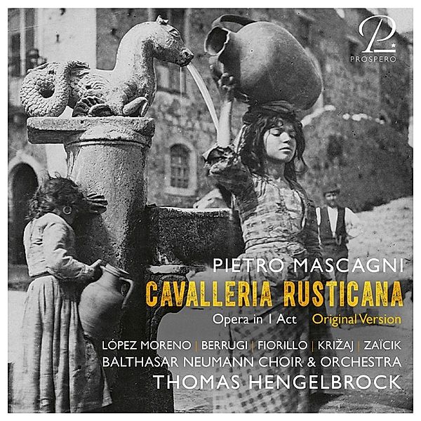 Cavalleria Rusticana, Balthasar Neumann-Orchester, Balthasar Neumann-chor, Thomas Hengelbrock