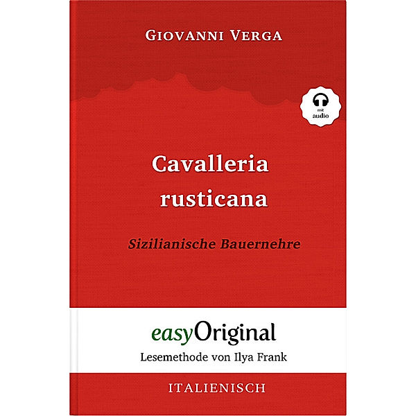 Cavalleria Rusticana / Sizilianische Bauernehre (Buch + Audio-CD) - Lesemethode von Ilya Frank - Zweisprachige Ausgabe Italienisch-Deutsch, m. 1 Audio-CD, m. 1 Audio, m. 1 Audio, Giovanni Verga