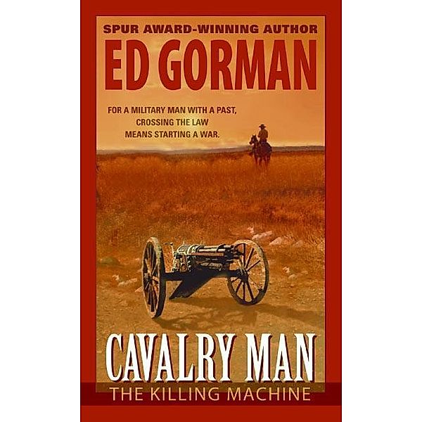 Cavalry Man: The Killing Machine / Cavalry Man Bd.1, Ed Gorman