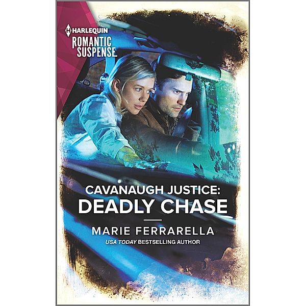 Cavanaugh Justice: Deadly Chase / Cavanaugh Justice Bd.44, Marie Ferrarella