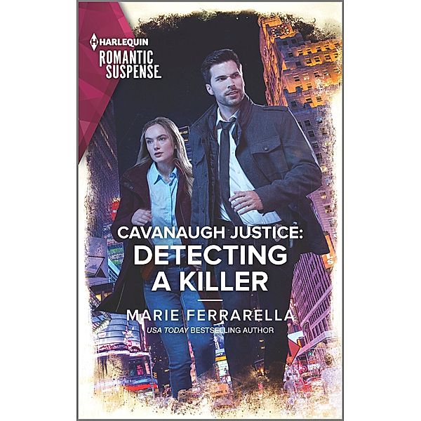 Cavanaugh Justice: Detecting a Killer / Cavanaugh Justice Bd.46, Marie Ferrarella