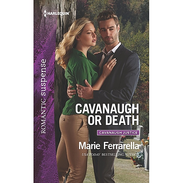Cavanaugh or Death / Cavanaugh Justice, Marie Ferrarella