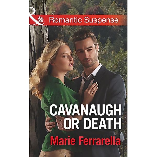 Cavanaugh Or Death / Cavanaugh Justice Bd.31, Marie Ferrarella