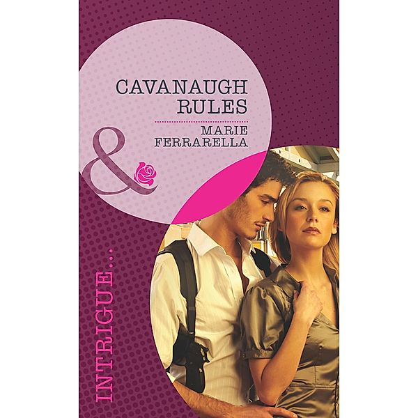 Cavanaugh Rules / Cavanaugh Justice Bd.22, Marie Ferrarella