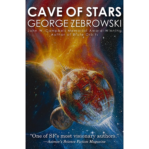Cave of Stars / Macrolife, George Zebrowski