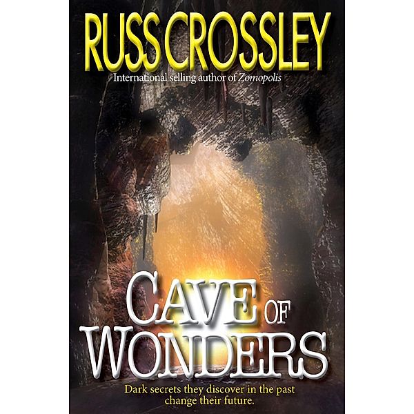 Cave of Wonders, Russ Crossley