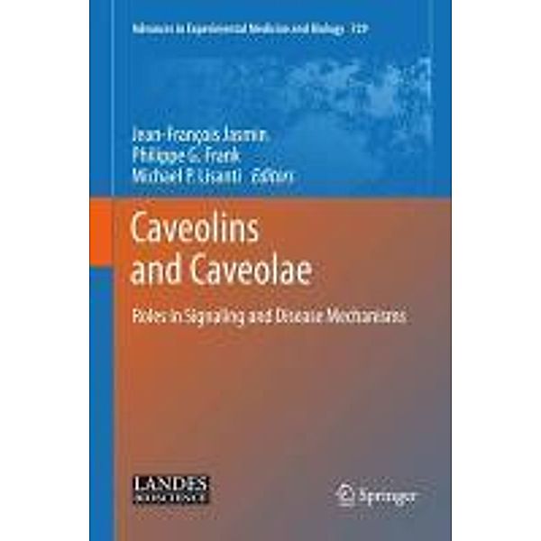 Caveolins and Caveolae / Advances in Experimental Medicine and Biology Bd.729