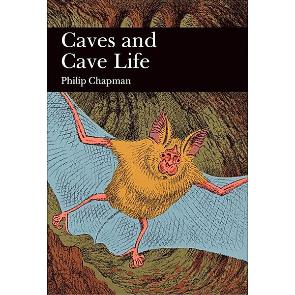 Caves and Cave Life / Collins New Naturalist Library Bd.79, Philip Chapman