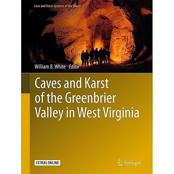 Caves and Karst of the Greenbrier Valley in West Virginia / Cave and Karst Systems of the World