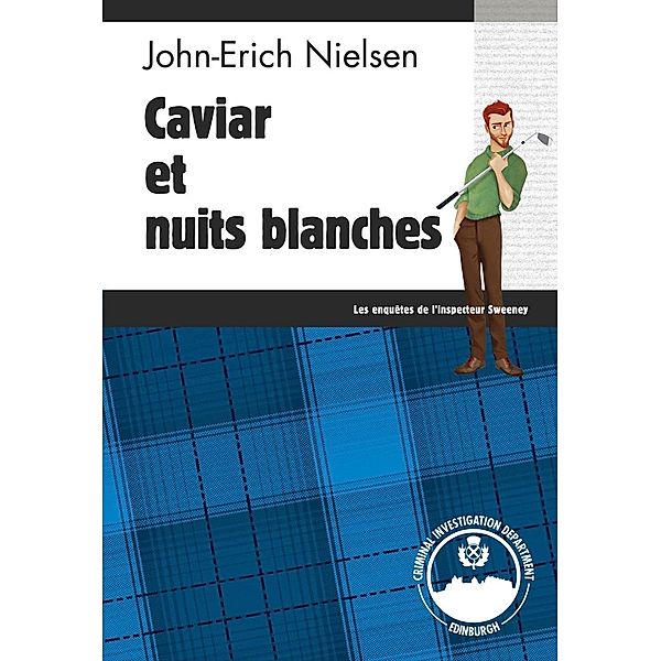 Caviar et nuits blanches, John-Erich Nielsen