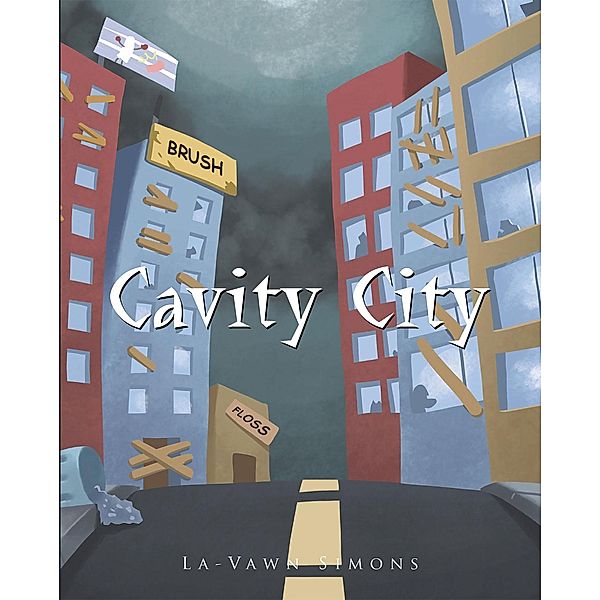 Cavity City, La-Vawn Simons