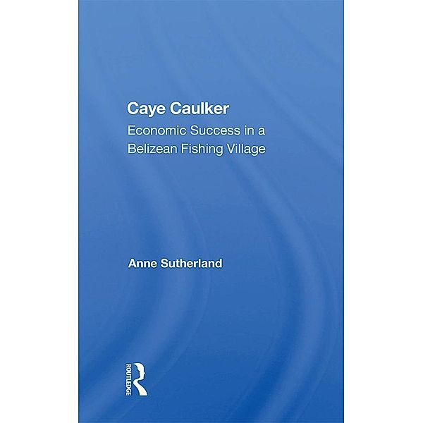 Caye Caulker, Anne Sutherland