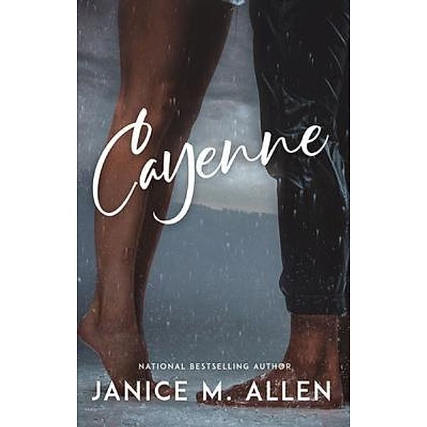 Cayenne / Everything Nice Bd.3, Janice M. Allen