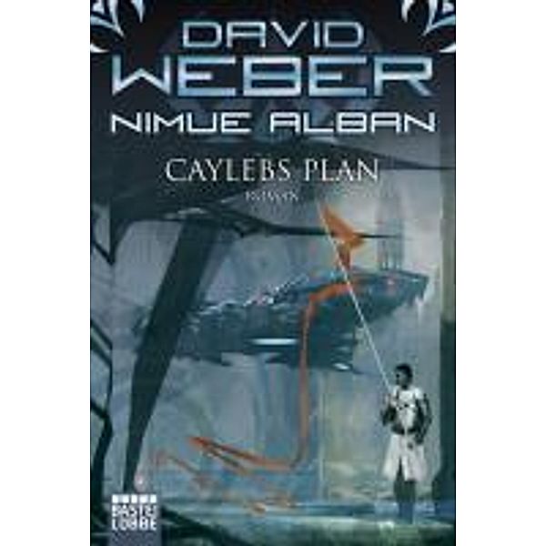 Caylebs Plan / Nimue Alban Bd.6, David Weber