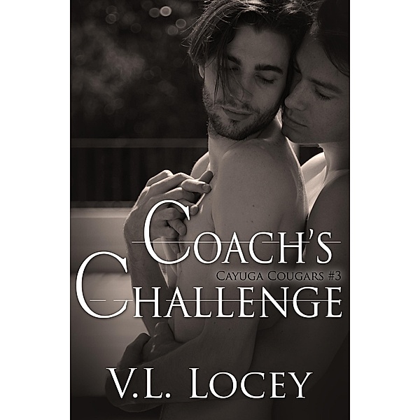 Cayuga Cougars: Coach's Challenge (Cayuga Cougars, #3), V. L. Locey