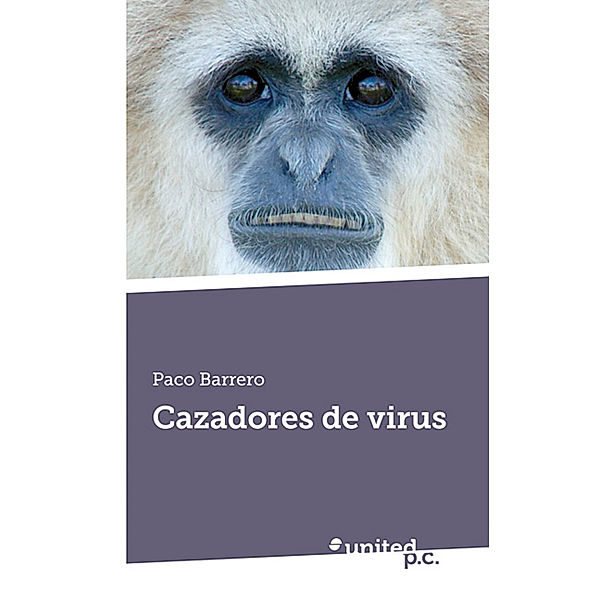 Cazadores de virus, Paco Barrero