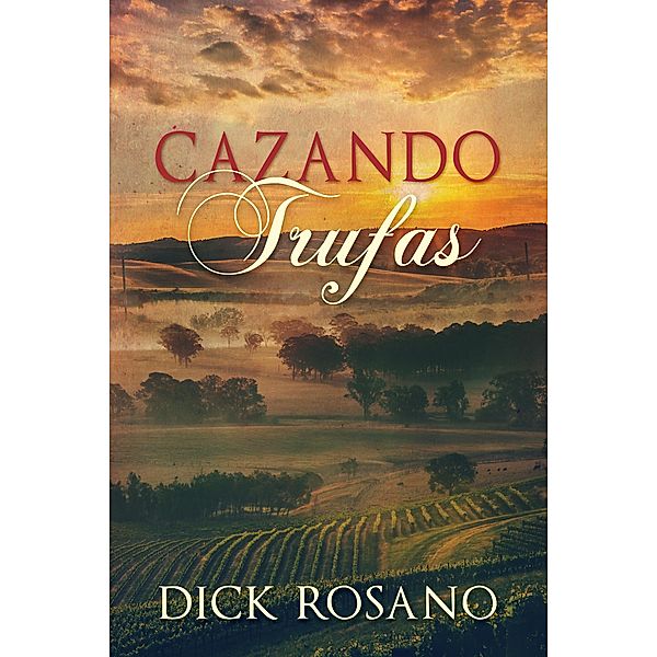 Cazando Trufas, Dick Rosano