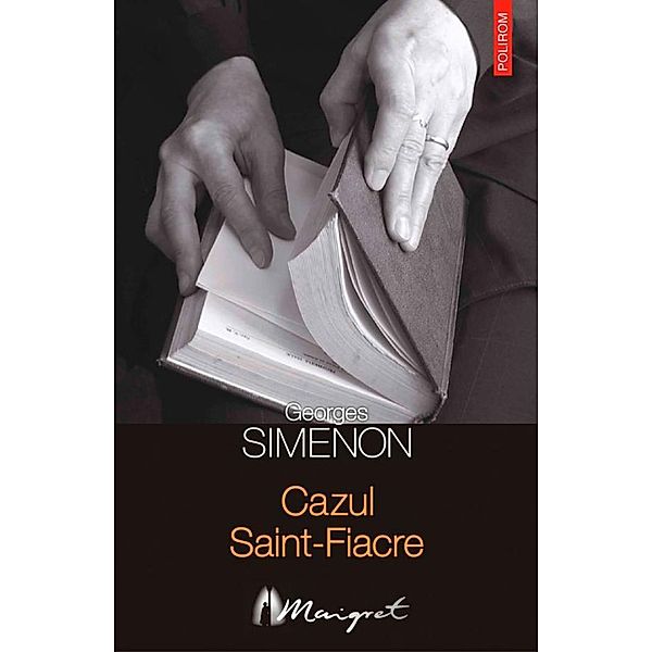 Cazul Saint-Fiacre / Seria Maigret, Georges Simenon