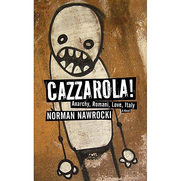 Cazzarola! / PM Press, Norman Nawrocki