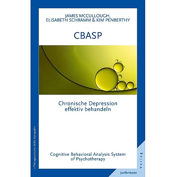 CBASP - Cognitive Behavioral Analysis System of Psychotherapy, James P. McCullough, Elisabeth Schramm, Kim Penberthy