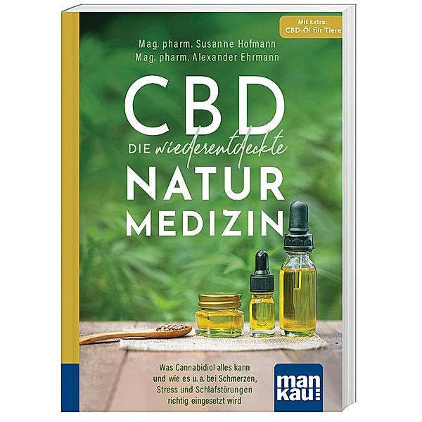 CBD - die wiederentdeckte Naturmedizin, Susanne Hofmann, Alexander Ehrmann