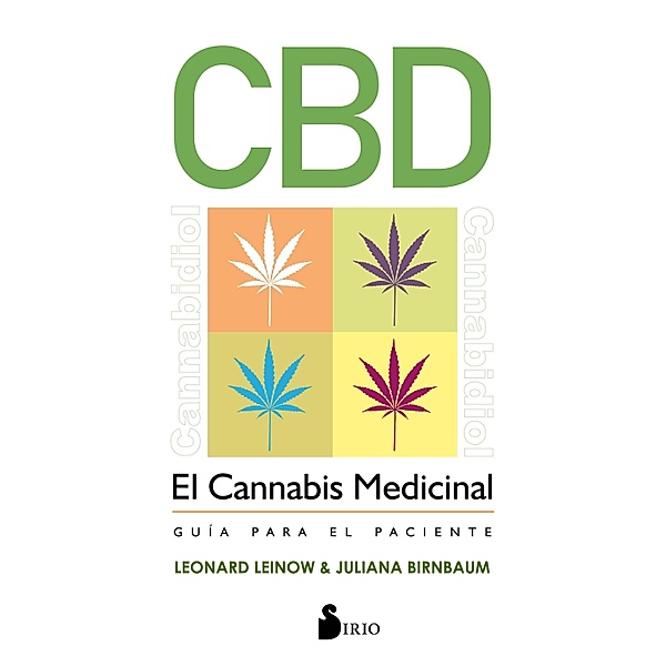 CBD. El cannabis medicinal, Leonard Leinow, Juliana Birnbaum