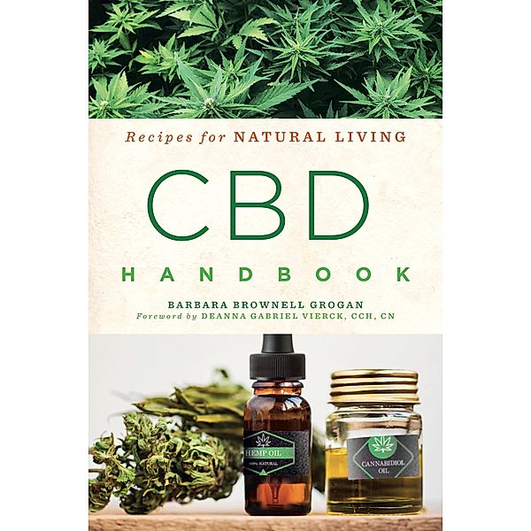 CBD Handbook / Recipes for Natural Living, Barbara Brownell Grogan