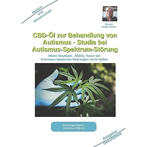 CBD-Öl zur Behandlung von Autismus Studie bei Autismus-Spektrum-Störung, Holger Kiefer