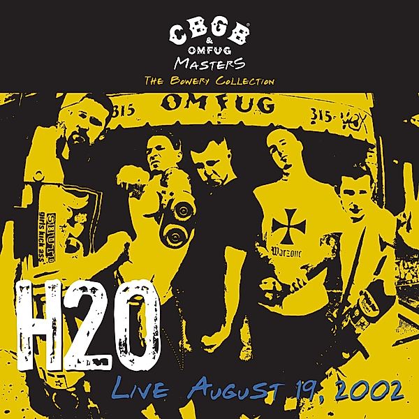 Cbgb Omfug Masters: Live 19.08.2002 (Vinyl), H2o