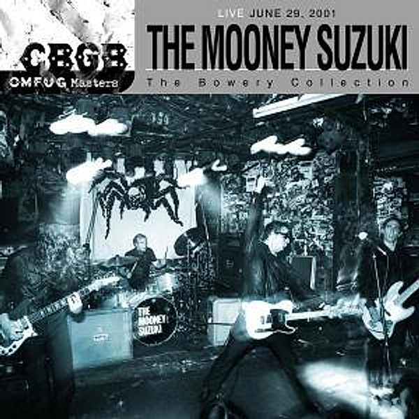 Cbgb Omfug Masters: Live 29.06.01, The Mooney Suzuki
