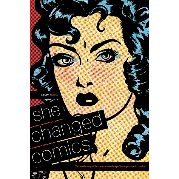 CBLDF PRESENTS: SHE CHANGED COMICS #176 / Image Comics, Various