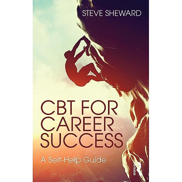 CBT for Career Success, Steve Sheward