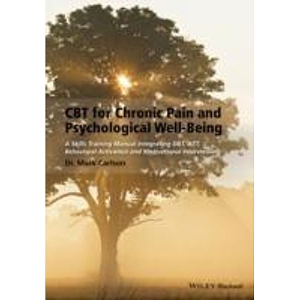 CBT for Chronic Pain and Psychological Well-Being, Mark Carlson