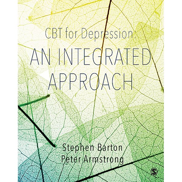 CBT for Depression: An Integrated Approach, Stephen Barton, Peter Armstrong