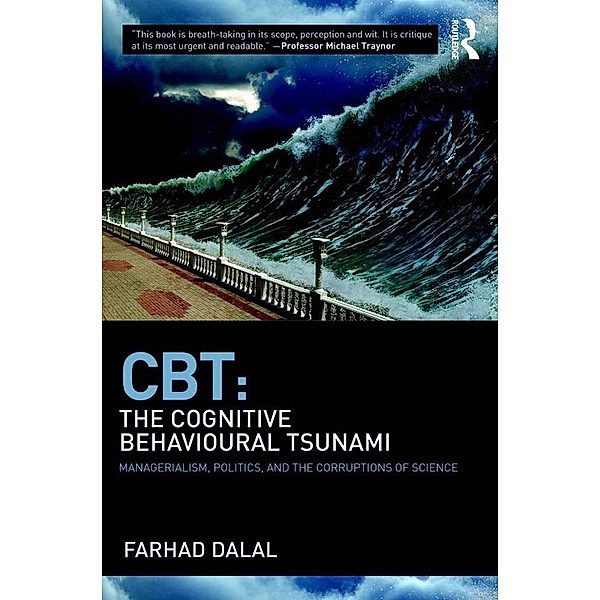 CBT: The Cognitive Behavioural Tsunami, Farhad Dalal