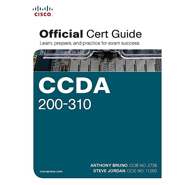 CCDA 200-310 Official Cert Guide, Anthony Bruno, Steve Jordan