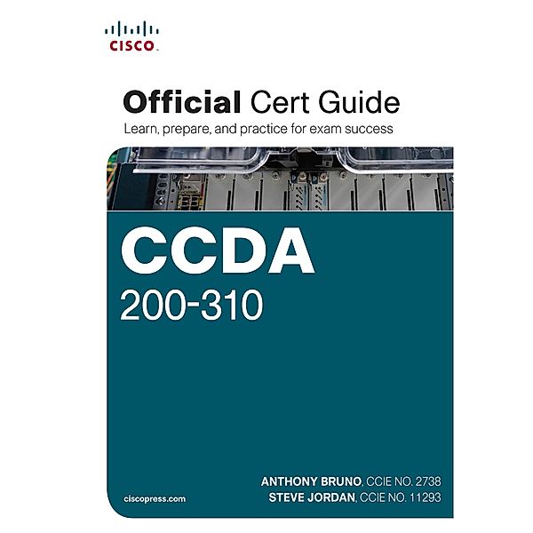 CCDA 200-310 Official Cert Guide / Official Cert Guide, Anthony Bruno, Steve Jordan